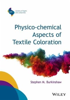 Physico-Chemical Aspects of Textile Coloration - Burkinshaw, Stephen M