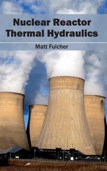 Nuclear Reactor Thermal Hydraulics Nuclear Reactor Thermal Hydraulics