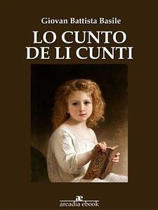 Lo cunto de li cunti (Classici) (eBook, ePUB) - Battista Basile, Giovan