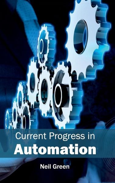 Current Progress in Automation Current Progress in Automation