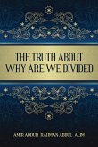 The Truth About Why Are We Divided