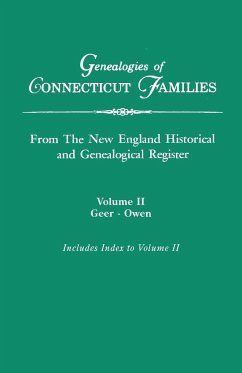 Genealogies of Connecticut Families, from the New England Historical and Genealogical Register. in Three Volumes. Volume II