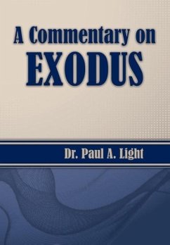 A Commentary on Exodus - Light, Paul A.