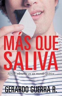 Mas Que Saliva - Guerra R. , Gerardo