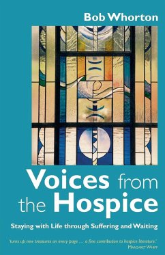 Voices from the Hospice - Whorton, Bob