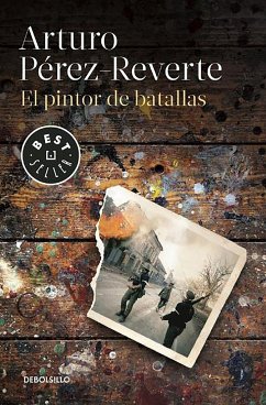 El Pintor de Batallas / The Painter of Battles - Perez-Reverte, Arturo