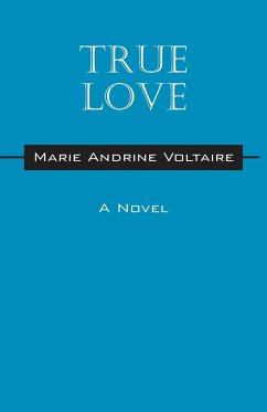 True Love - Voltaire, Marie Andrine