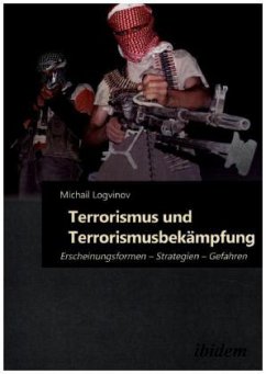 Terrorismus und Terrorismusbekämpfung - Logvinov, Michail