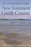 An Introductory New Testament Greek Course: Revised Edition