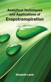 Analytical Techniques and Applications of Evapotranspiration