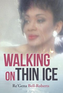 Walking on Thin Ice - Bell-Roberts, Re'Gena
