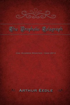 The Prophetic Telegraph - Eedle, Arthur