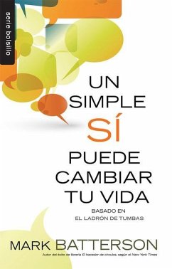 Un Simple Sí Puede Cambiar Tu Vida - Serie Bolsillo - Batterson, Mark