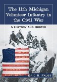The 11th Michigan Volunteer Infantry in the Civil War
