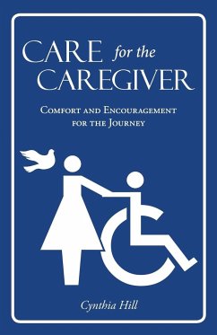 Care for the Caregiver - Hill, Cynthia