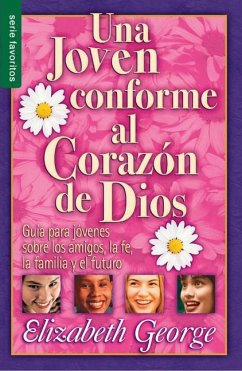 Una Joven Conforme Al Corazón de Dios - Serie Favoritos - George, Elizabeth