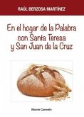 En el hogar de la palabra con Santa Teresa y San Juan de la Cruz