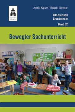 Bewegter Sachunterricht - Kaiser, Astrid;Zimmer, Renate