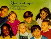 Quien Es de Aqui?: Una Historia de America