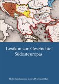 Lexikon zur Geschichte Südosteuropas