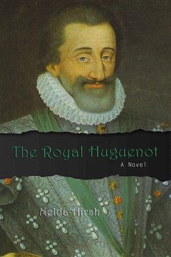 The Royal Huguenot - Hirsh, Nelda