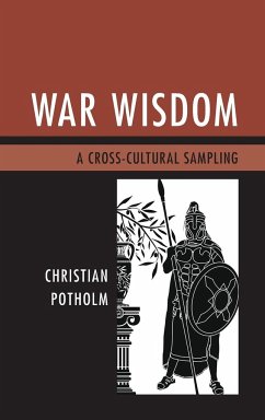 War Wisdom - Potholm, Christian P.