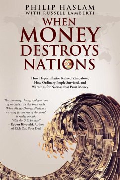 When Money Destroys Nations - Haslam, Philip; Lamberti, Russell