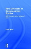 New Directions in Consciousness Studies