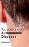 Pathogenesis of Autoimmune Diseases Pathogenesis of Autoimmune Diseases