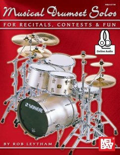 Musical Drumset Solos for Recitals, Contests and Fun - Rob Leytham