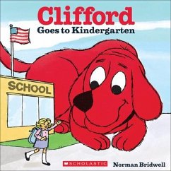 Clifford Goes to Kindergarten - Bridwell, Norman