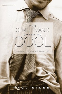 The Gentleman's Guide to Cool - Giles, Paul