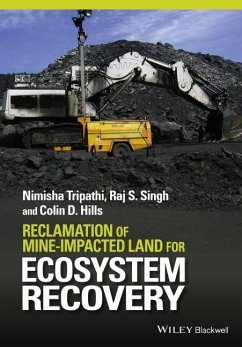 Reclamation of Mine-Impacted Land for Ecosystem Recovery - Tripathi, Nimisha; Singh, Raj S; Hills, Colin D