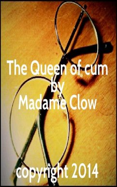 Cover The Queen of cum (eBook, ePUB)