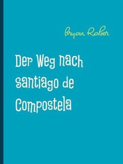 Cover Der Weg nach Santiago de Compostela (eBook, ePUB)