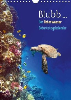 Blubb... Der Unterwasser Geburtstagskalender (Wandkalender immerwährend DIN A4 hoch) - Melz, Tina