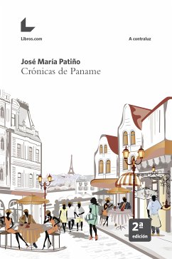 Crónicas de Paname (eBook, ePUB) - Patiño, José María