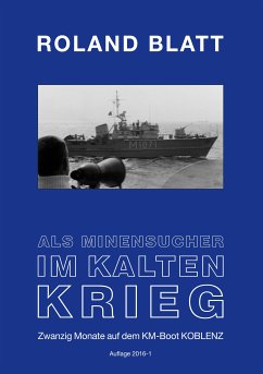 Als Minensucher im Kalten Krieg (eBook, ePUB) - Blatt, Roland