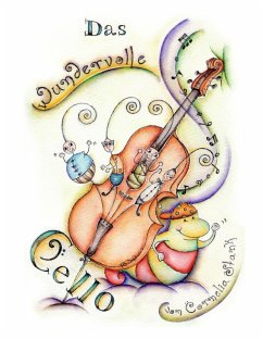 Das wundervolle Cello (eBook, ePUB)