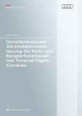 Omnidirektionale 3D-Umfeldmodellierung für Park- und Rangierfunktionen mit Time-of-Flight-Kameras