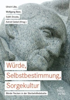 Würde, Selbstbestimmung, Sorgekultur