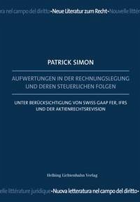 Aufwertungen in der Rechnungslegung und deren steuerlichen Folgen - Simon, Patrick