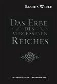 Das Erbe des vergessenen Reiches