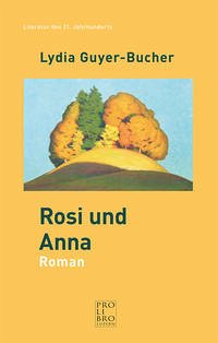 Rosi und Anna - Guyer-Bucher, Lydia