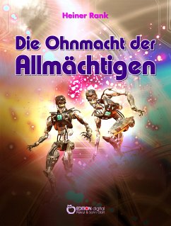 Die Ohnmacht der Allmächtigen (eBook, ePUB) - Rank, Heiner