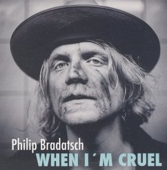 When I'M Cruel - Bradatsch,Philip