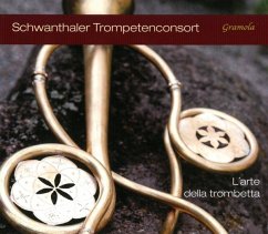 L'Arte Delle Trombetta - Schwanthaler Trompetenconsort