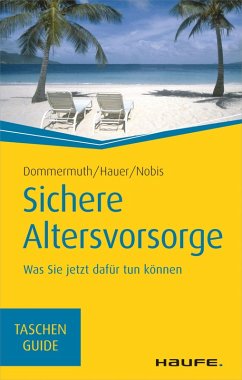 Sichere Altersvorsorge (eBook, PDF) - Dommermuth, Thomas; Hauer, Michael; Nobis, Frank