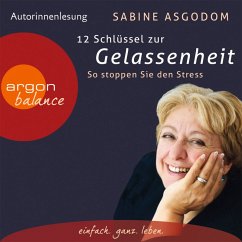 12 Schlüssel zur Gelassenheit (MP3-Download) - Asgodom, Sabine