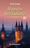 Magische Schicksalsorte in Bayern (eBook, ePUB)
